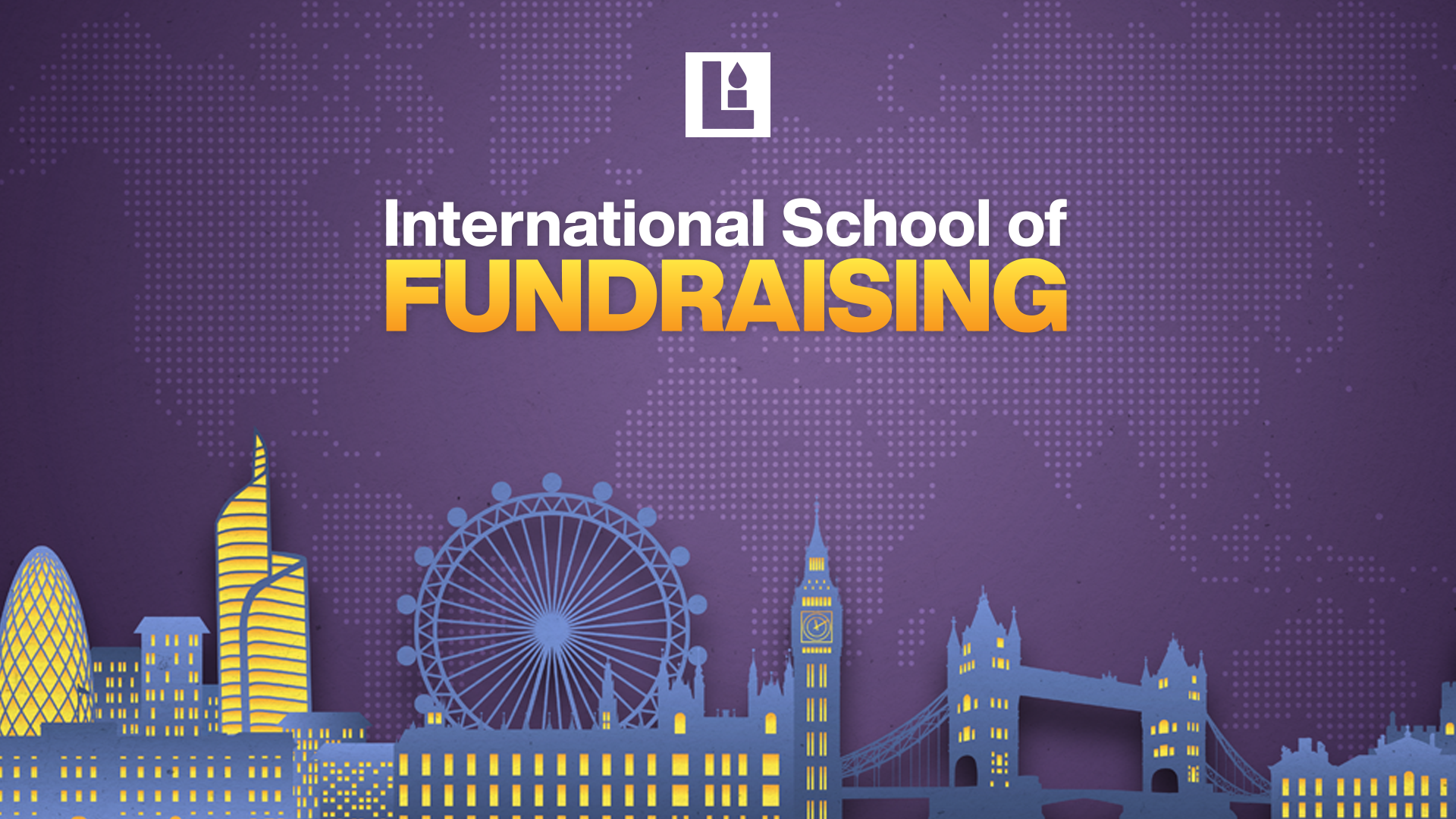 International School of Fundraising 2026 in London, United Kingdom